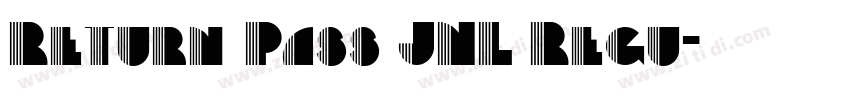 Return Pass JNL Regu字体转换